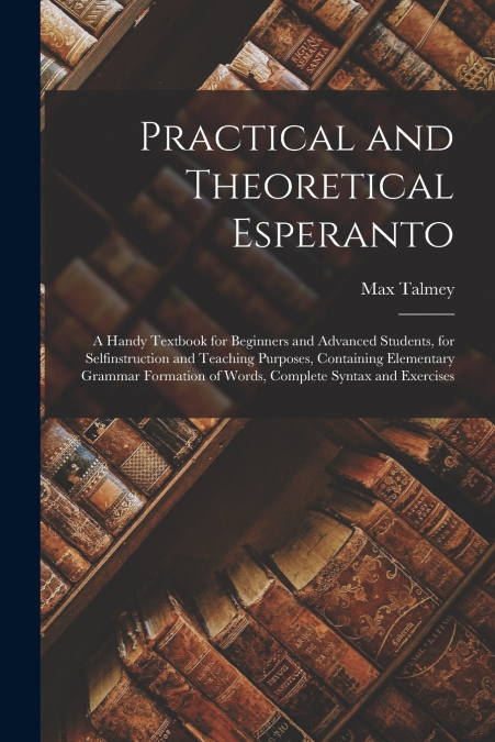 Practical and Theoretical Esperanto