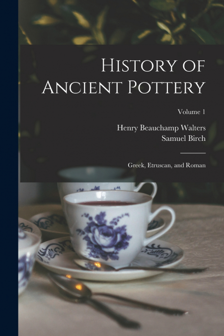 History of Ancient Pottery