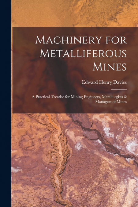 Machinery for Metalliferous Mines