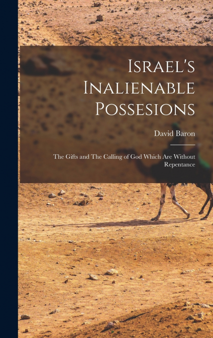 Israel’s Inalienable Possesions