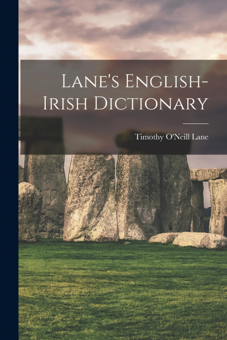 Lane’s English-Irish Dictionary