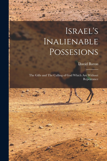 Israel’s Inalienable Possesions