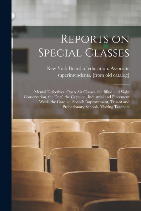 Reports on Special Classes