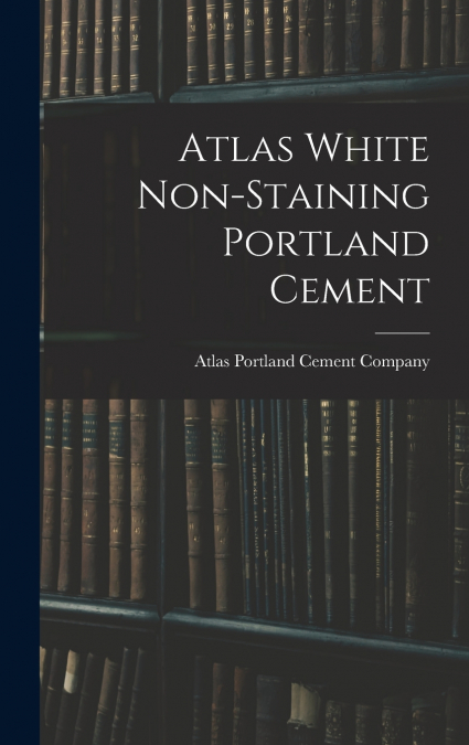 Atlas White Non-staining Portland Cement
