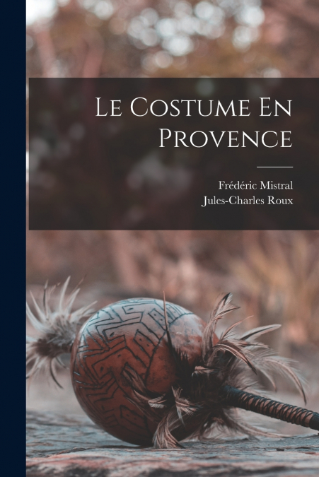 Le Costume En Provence