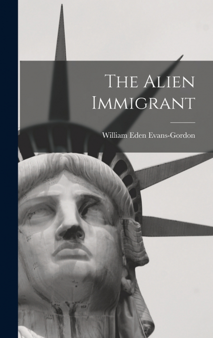 The Alien Immigrant
