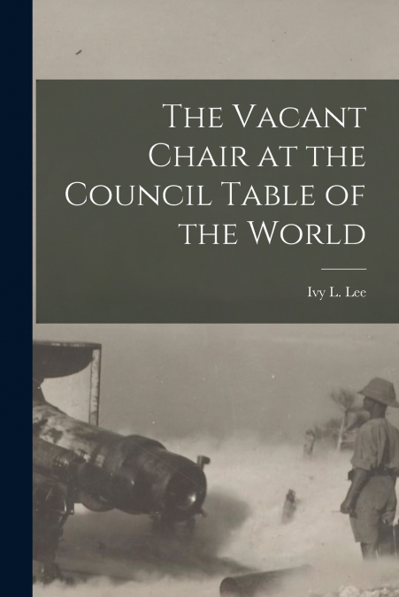 The Vacant Chair at the Council Table of the World