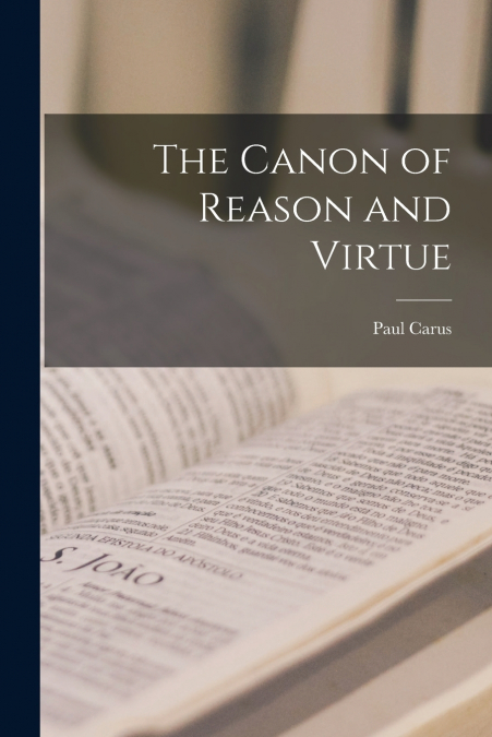 The Canon of Reason and Virtue