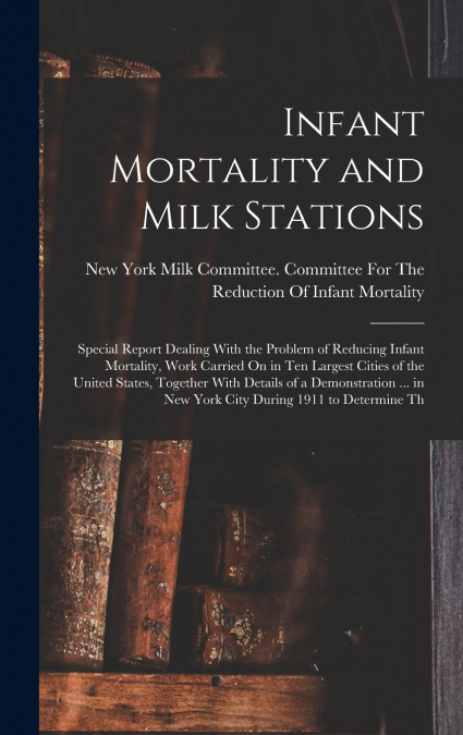 Infant Mortality and Milk Stations