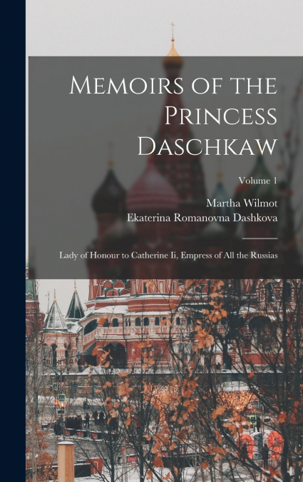 Memoirs of the Princess Daschkaw