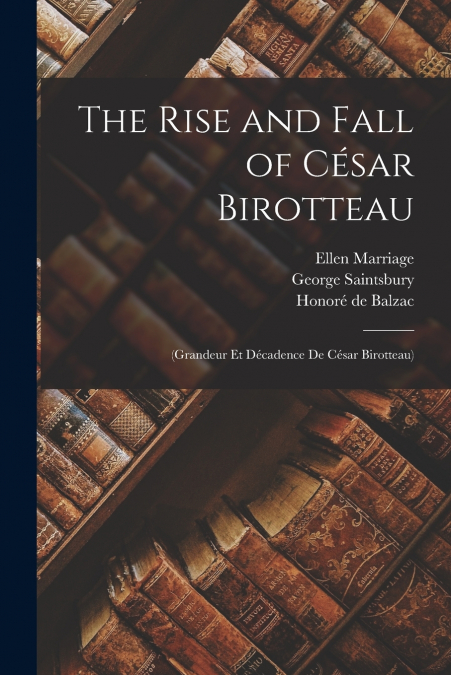 The Rise and Fall of César Birotteau