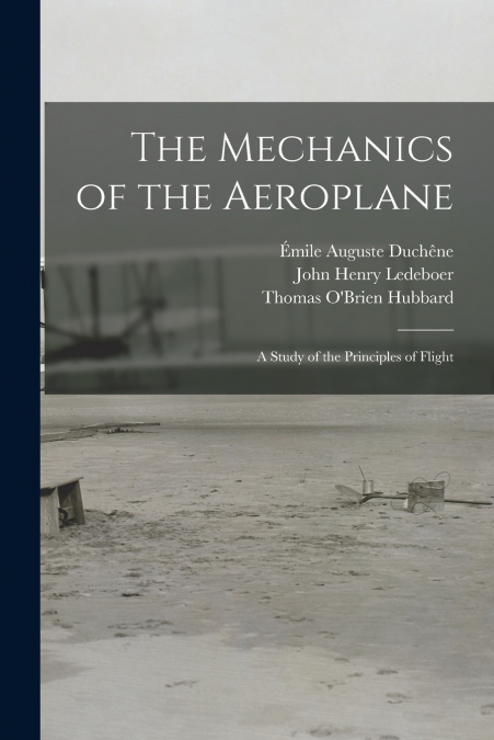 The Mechanics of the Aeroplane