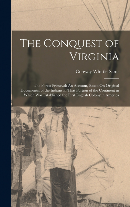 The Conquest of Virginia