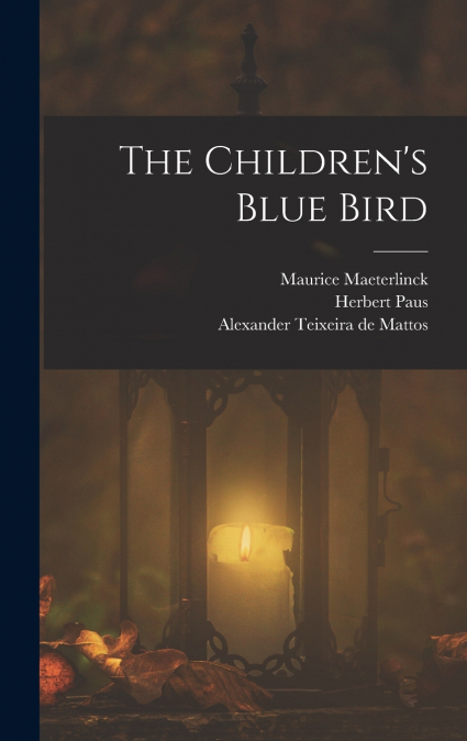 The Children’s Blue Bird