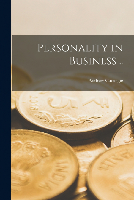 Personality in Business ..
