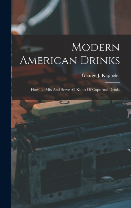 Modern American Drinks