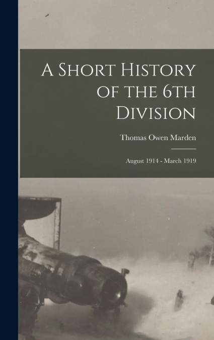 A Short History of the 6th Division