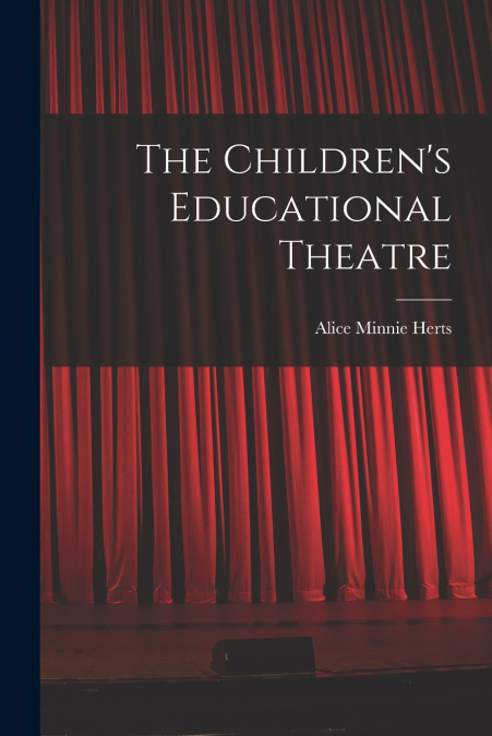 The Children’s Educational Theatre