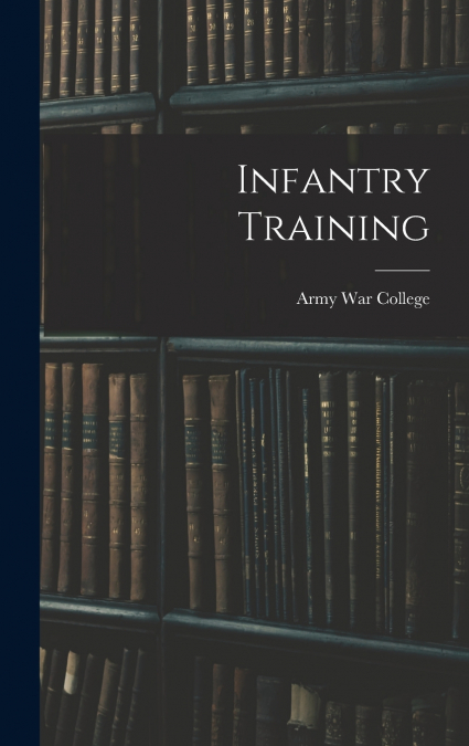 Infantry Training
