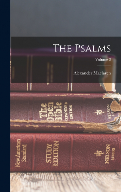 The Psalms; Volume 3