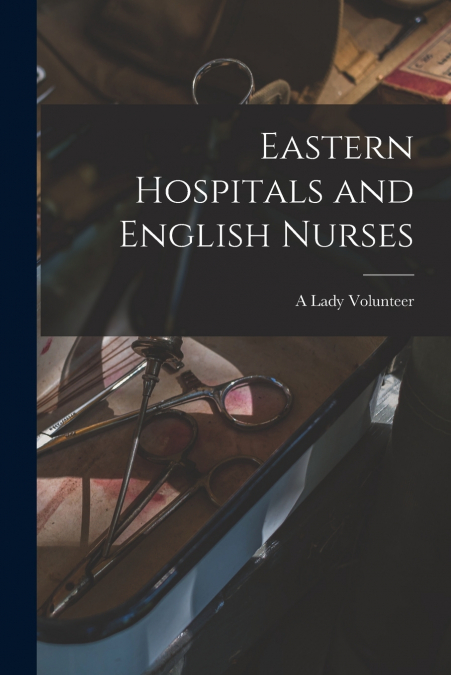 Eastern Hospitals and English Nurses