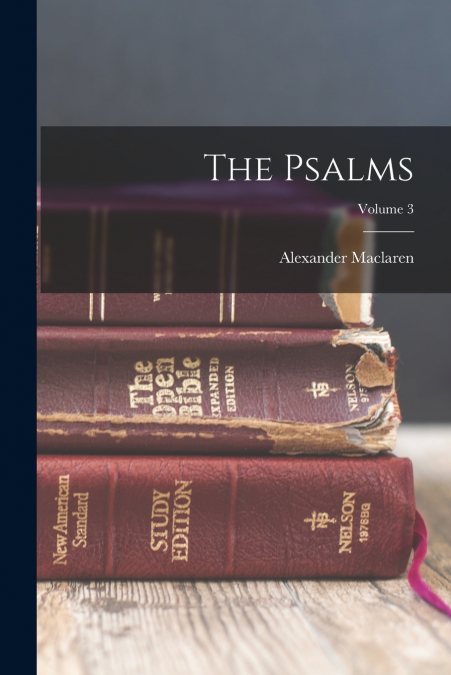 The Psalms; Volume 3