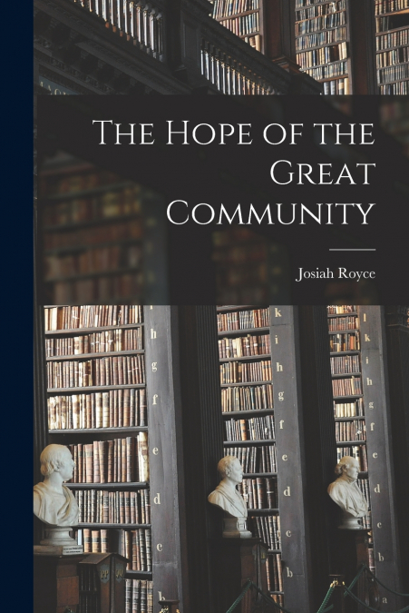 The Hope of the Great Community