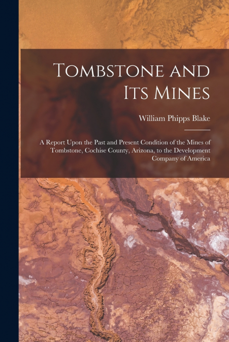 Tombstone and Its Mines