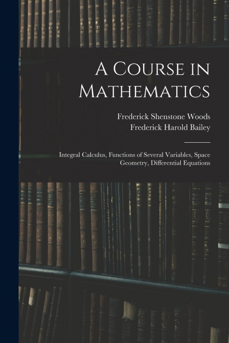 A Course in Mathematics