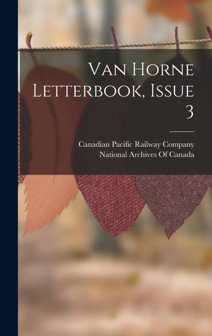 Van Horne Letterbook, Issue 3