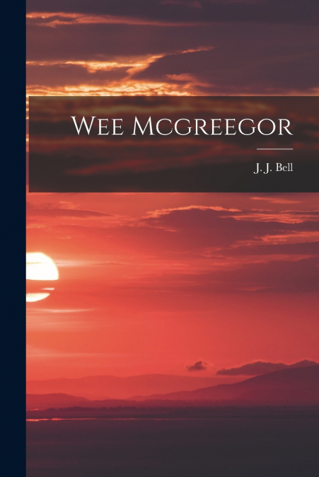 Wee Mcgreegor