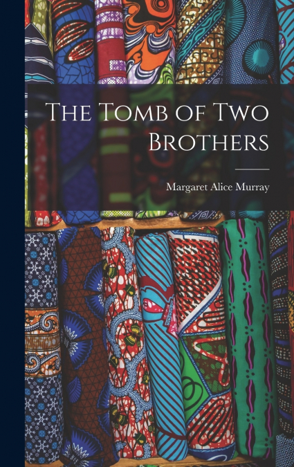 The Tomb of two Brothers