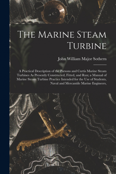 The Marine Steam Turbine