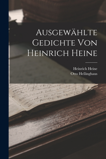 Ausgewählte Gedichte von Heinrich Heine