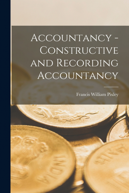 Accountancy - Constructive and Recording Accountancy