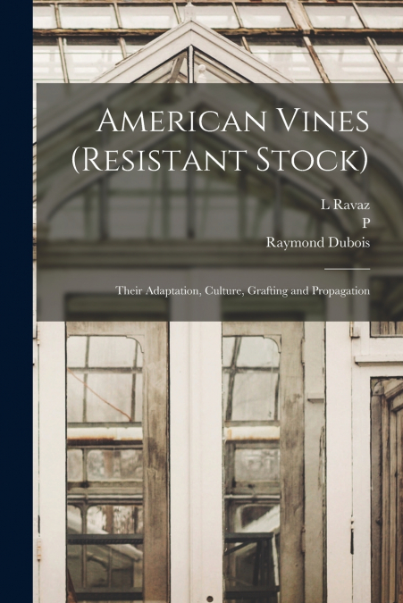 American Vines (resistant Stock)