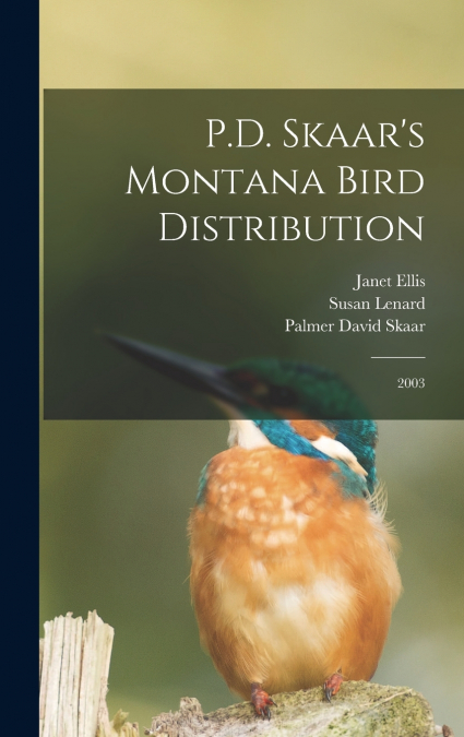 P.D. Skaar’s Montana Bird Distribution