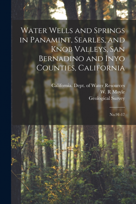 Water Wells and Springs in Panamint, Searles, and Knob Valleys, San Bernadino and Inyo Counties, California
