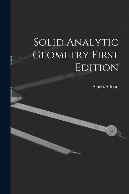 Solid Analytic Geometry First Edition