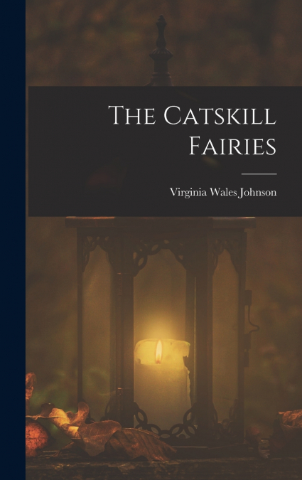 The Catskill Fairies