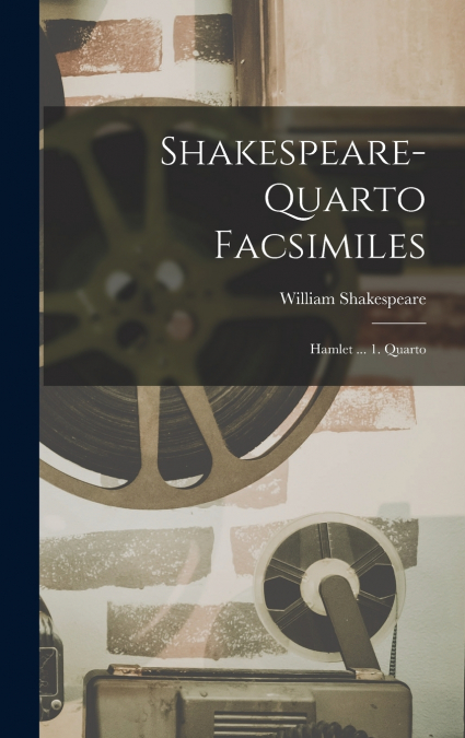 Shakespeare-quarto Facsimiles