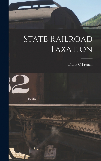 State Railroad Taxation