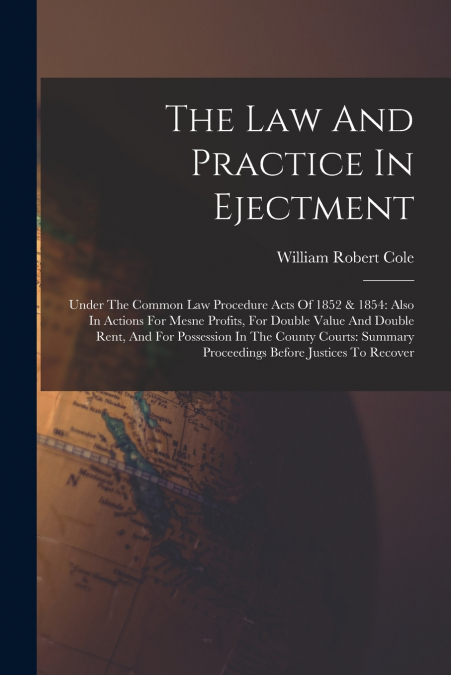 The Law And Practice In Ejectment