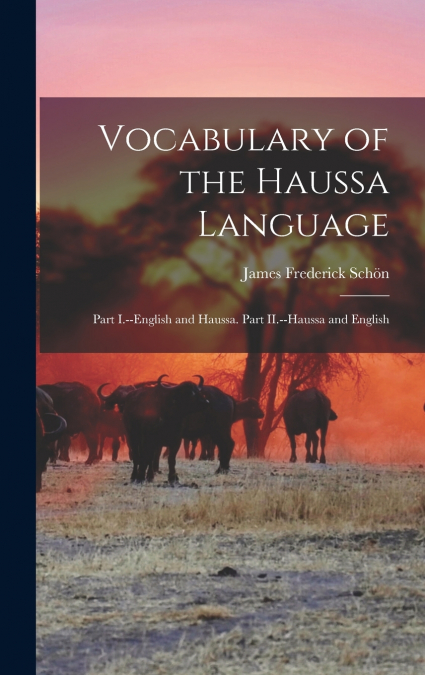 Vocabulary of the Haussa Language
