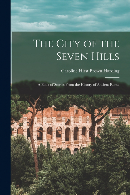 The City of the Seven Hills