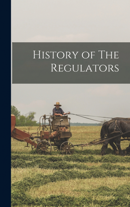History of The Regulators