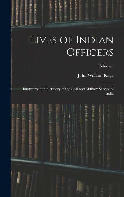 Lives of Indian Officers