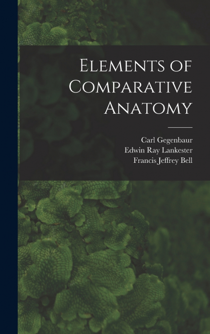 Elements of Comparative Anatomy