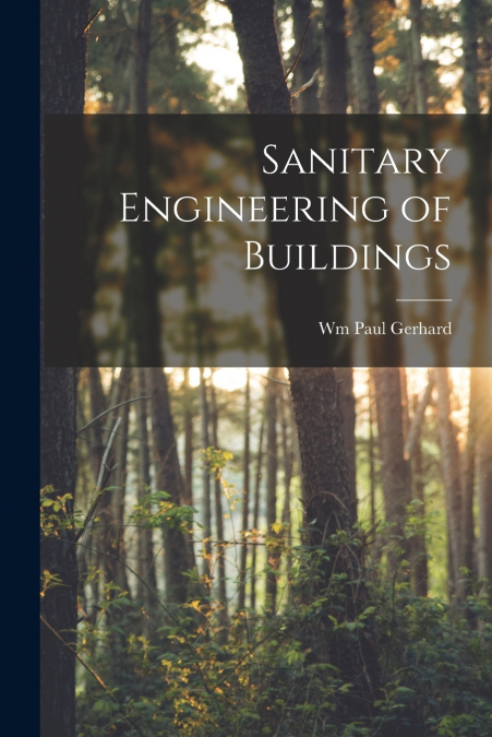 Sanitary Engineering of Buildings