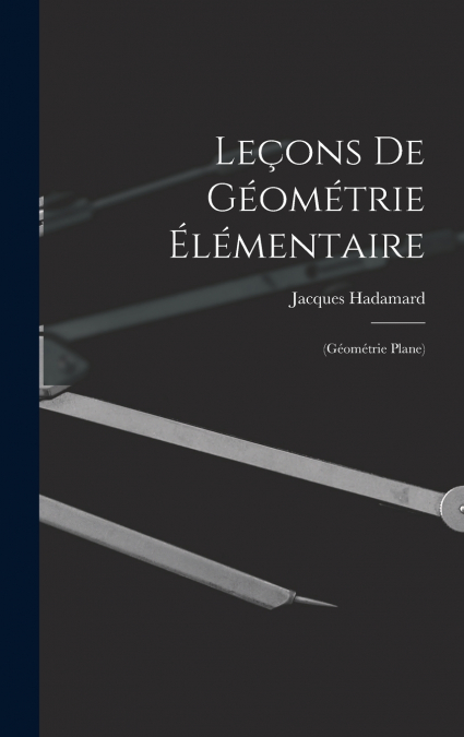 Leçons De Géométrie Élémentaire